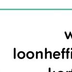 Loonheffingskorting uitleg: pensioen, AOW, uitkering en salaris
